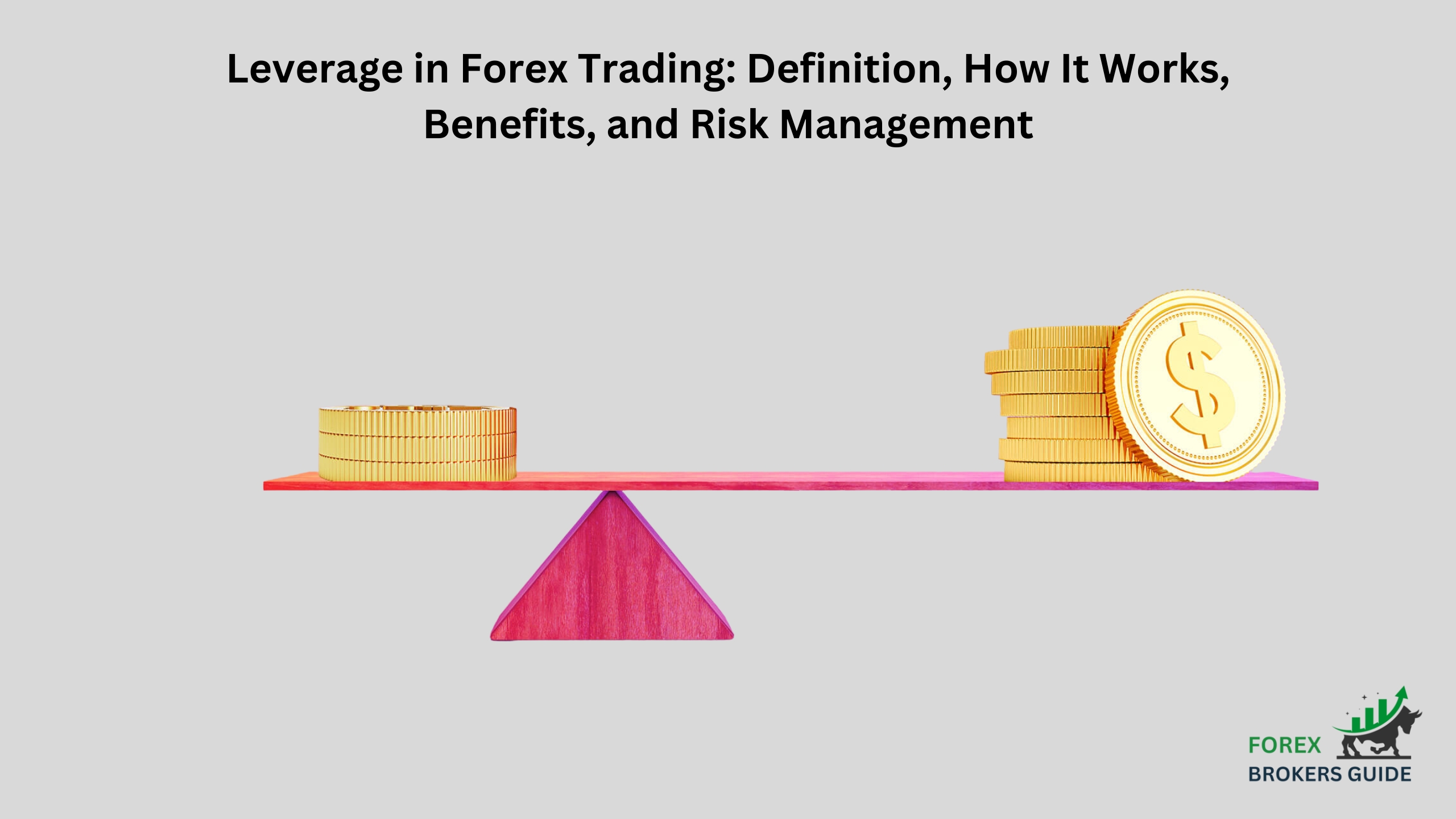 Leverage in Forex Trading Definition, How It Works, Benefits, and Risk Management