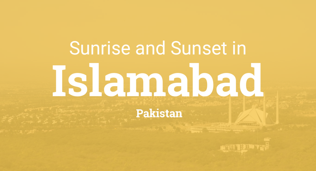 Sunrise Time in Islamabad