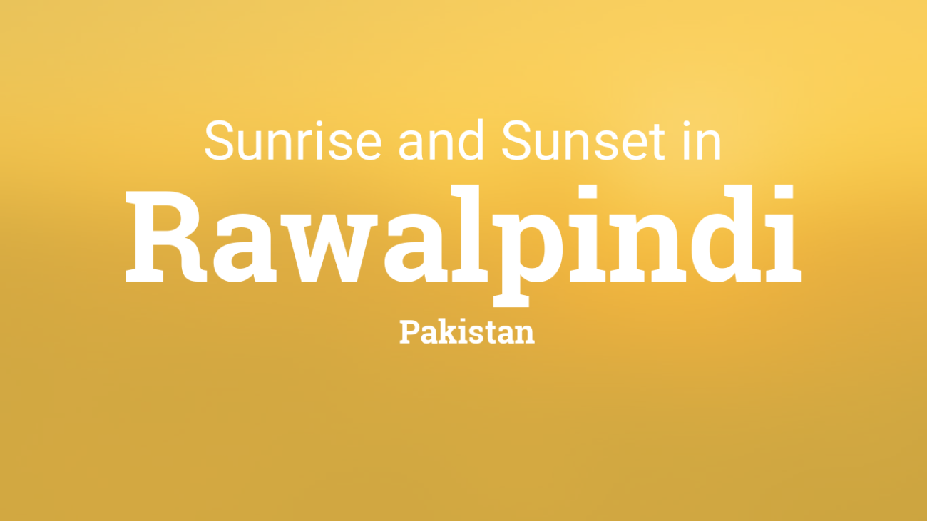 Sunrise Time in Rawalpindi